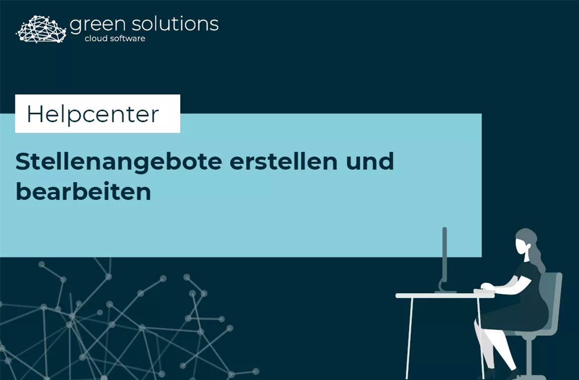 Ganz einfach Stellenangebote erstellen und bearbeiten