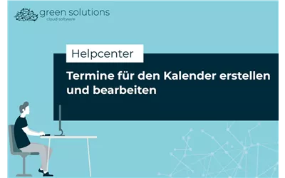 Termine für den Kalender erstellen und bearbeiten