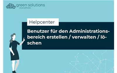 Benutzer für den Administrationsbereich erstellen / verwalten / löschen