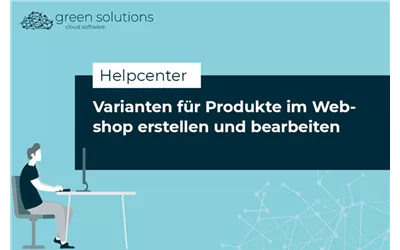 Varianten für Produkte im Webshop erstellen und bearbeiten