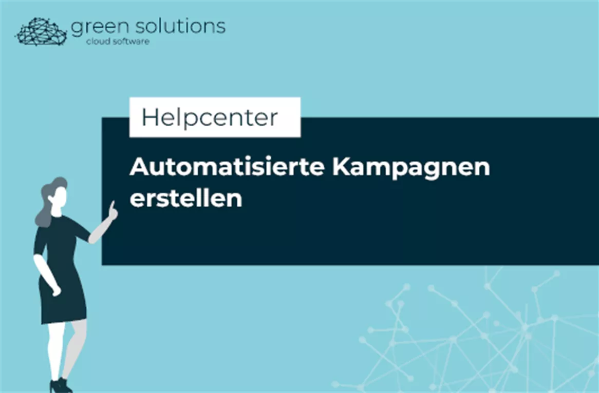 Automatisierte Kampagnen erstellen