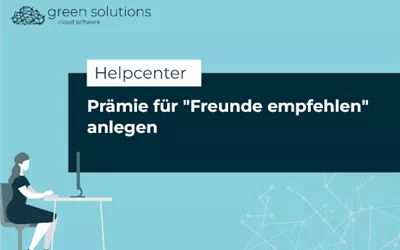 Prämie für "Freunde empfehlen" für die Kundenbindungsapp anlegen