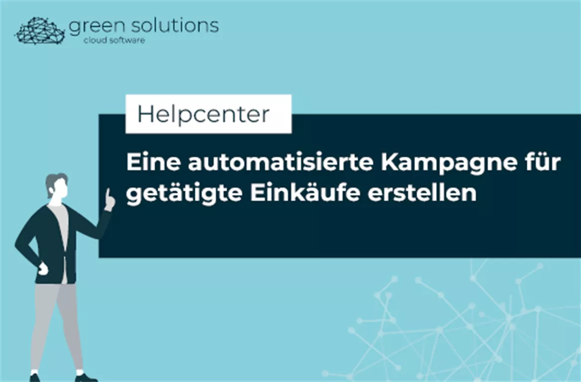 Eine automatisierte Kampagne für getätigte Einkäufe