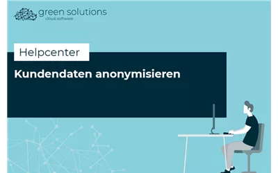 Kundendaten anonymisieren