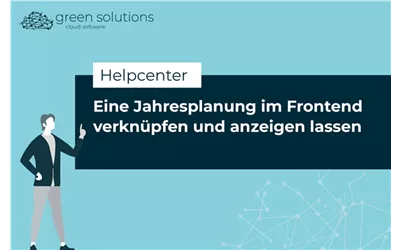 Eine Jahresplanung im Frontend verknüpfen und anzeigen lassen